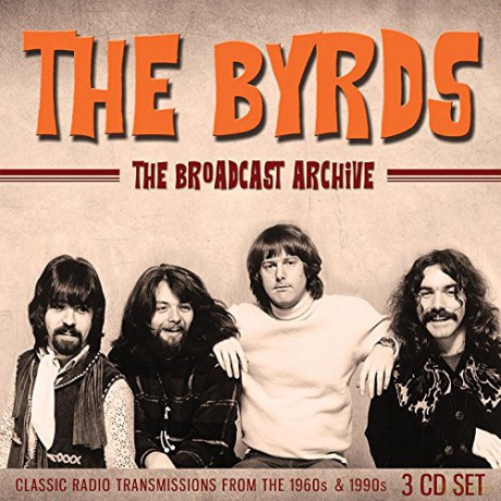 The Byrds: The Broadcast Archive: Classic Radio Transmissions From The 1960s & 1990s [3CD]