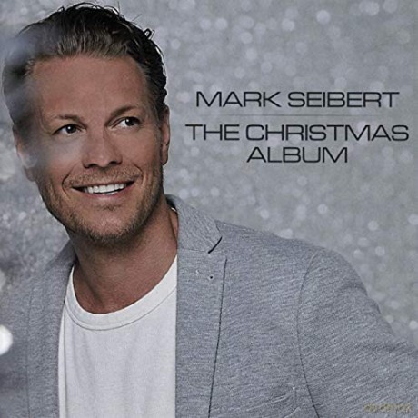 Mark Seibert: The Christmas Album [CD]
