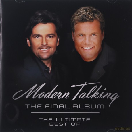Modern Talking: The Final Album: The Best Of Modern Talking [CD]