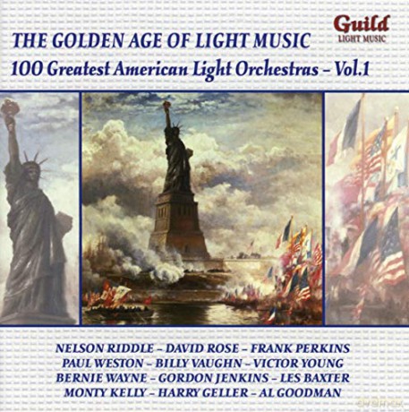 The Golden Age Of Light Music: 100 Greatest American Light Orchestras vol. 1 [CD]