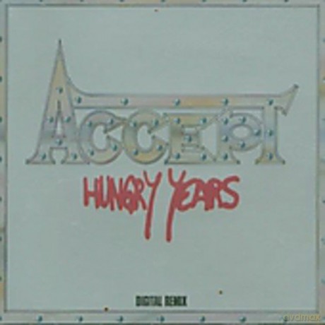 Accept: The Hungry Years [CD]