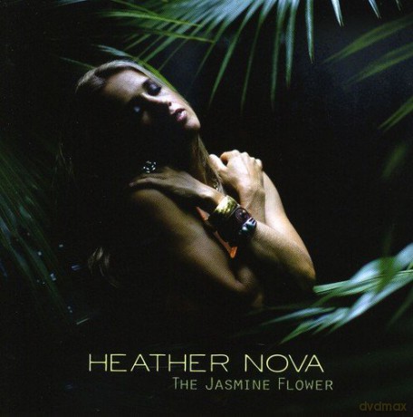 Heather Nova: The Jasmine Flower [CD]