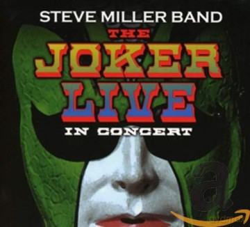 Steve Miller Band: The Joker Live In Concert [CD]