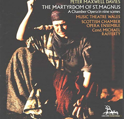 Peter Maxwell Davies: The Martyrdom of St.Magnus (Kammeroper) [CD]
