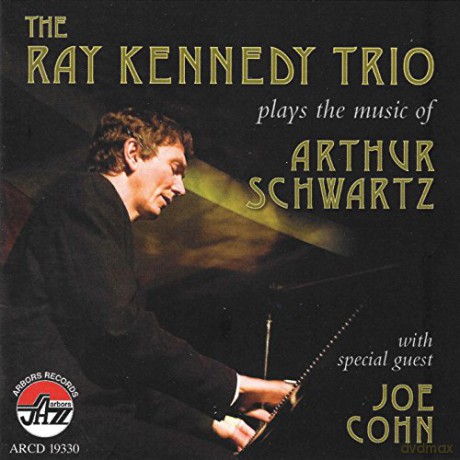 Ray Kennedy: The Music Of Arthur Schwartz [CD]