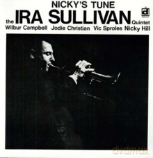 Ira Sullivan Quintet: Nicky's Tune [Winyl]