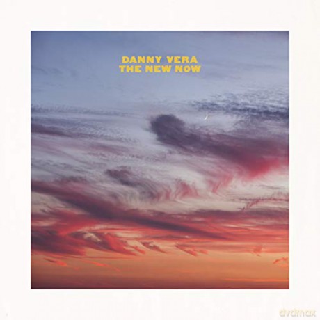 Danny Vera: The New Now [CD]
