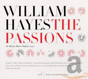 William Hayes: The Passions (An Ode for Music,Oxford 1750) [CD]