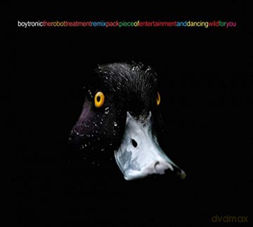 Boytronic: The Robot Treatment Remix Pack Piece Of Entertainment And Dancing Wild For You [CD]