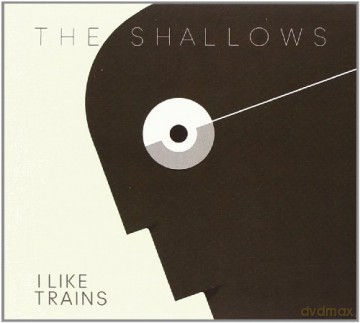 I Like Trains: The Shallows [CD]