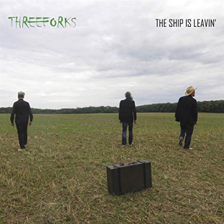 Three Forks: The Ship Is Leavin' [CD]