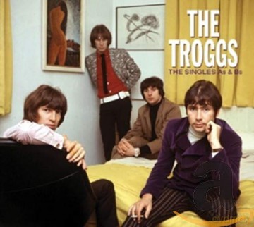 The Troggs: The Singles A's & B's [CD]