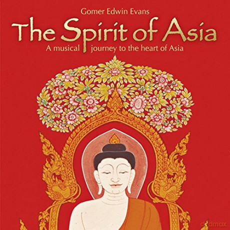 Gomer Edwin Evans: The Spirit Of Asia [CD]