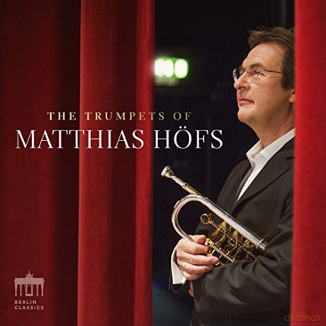 Georg Friedrich Handel: The Trumpets of Matthias Hofs [CD]