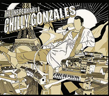 Chilly Gonzales: The Unspeakable [CD]