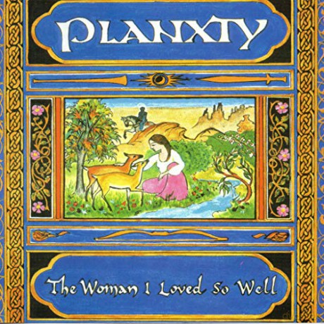 Planxty: The Woman I Loved So Well [CD]