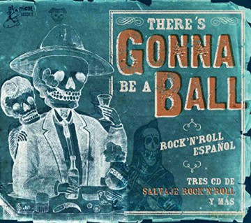 There's Gonna Be A Ball: Rock'n'Roll Espanol [3CD]