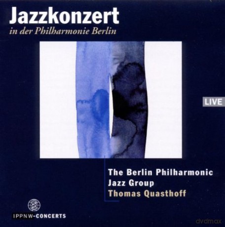 Thomas Quasthoff-Jazzkonzert in der Philharmonie Berlin [CD]