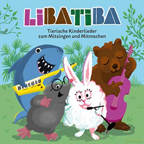 Libatiba: Tierische Kinderlieder zum Mitmachen und Mitsingen [CD]