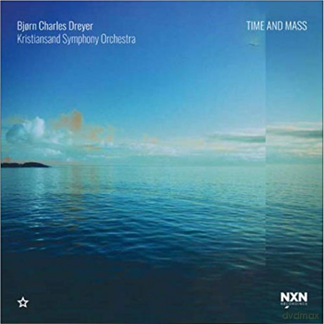 Bjssrn Charles Dreyer: Time And Mass [CD]