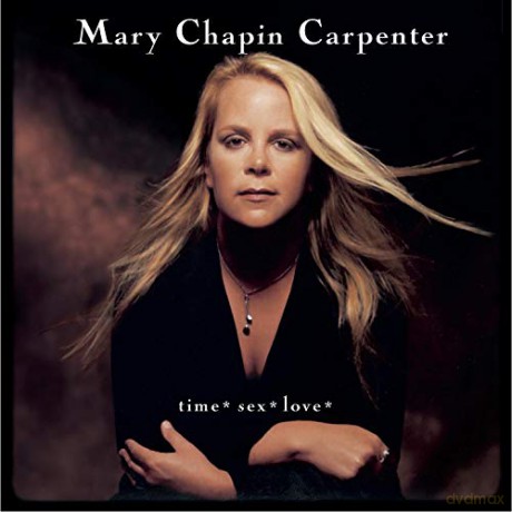 Mary Chapin Carpenter: Time-Sex-Love [CD]