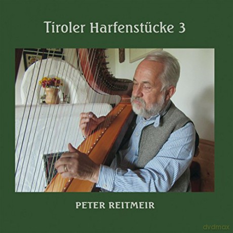 Peter Reitmeir: Tiroler Harfenstucke Folge 3 [CD]