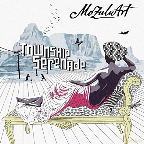MoZuluArt: Township Serenade [CD]