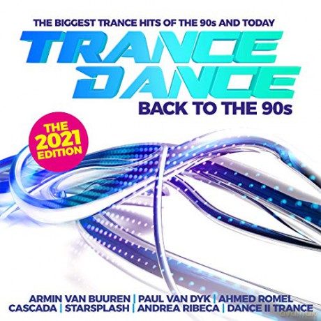 Trance Dance-Back To The 90s The 2021 Edition [2CD]