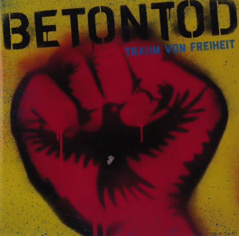 Betontod: Traum von Freiheit [CD]