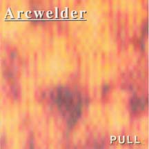 Arcwelder: Pull [Winyl]