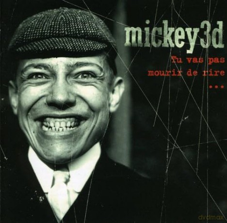 Mickey 3D: Tu Vas Pas Mourir De Rire [CD]