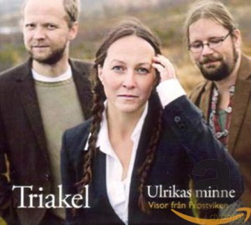 Triakel: Ulrikas Minne: Visor Fran Frostviken [CD]
