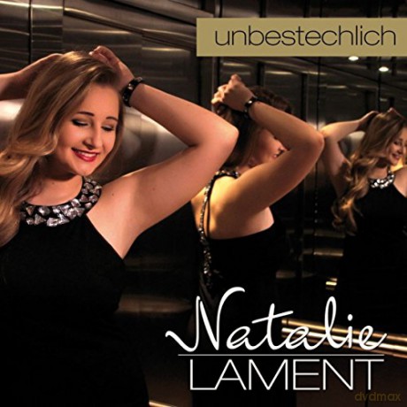 Natalie Lament: Unbestechlich [CD]