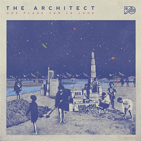 The Architect: Une Plage Sur La Lune [CD]