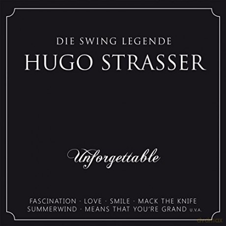 Hugo Strasser: Unforgettable [CD]
