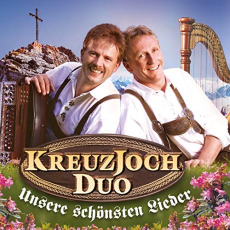 Kreuzjoch Duo: Unsere schonsten Lieder [2CD]