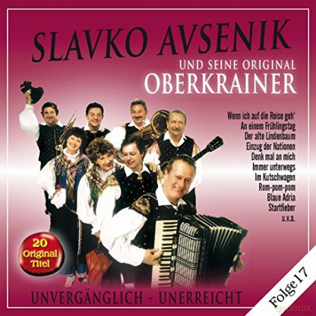 Slavko Avsenik: Unvergenglich-Unerreicht Folge 17 [CD]
