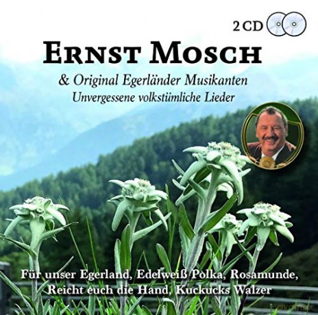 Ernst Mosch: Unvergessene Volkstumliche Lieder [2CD]