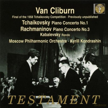 Peter Iljitsch Tschaikowsky: Van Cliburn-Final of the 1958 Tschaikowsky Competition [CD]