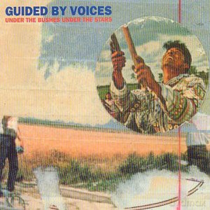 Guided By Voices: Under The Bushes Under The Stars [2xWinyl]