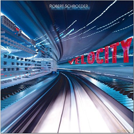 Robert Schroeder: Velocity [CD]