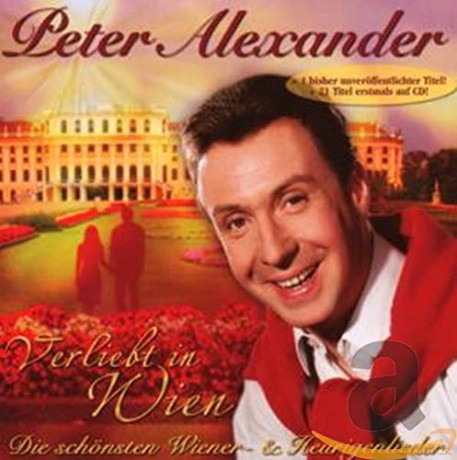 Peter Alexander: Verliebt in Wien-Die schonsten Wiener- und Heurigenlieder [2CD]