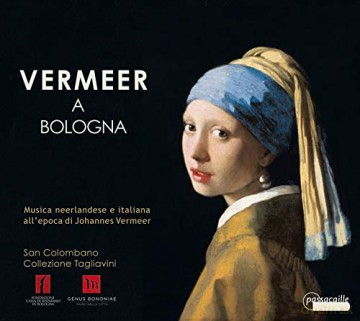 Jan Pieterszoon Sweelinck: Vermeer a Bologna-Musica neerlandese e italiana all'epoca di Johannes Vermeer [CD]