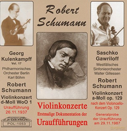 Robert Schumann: Violinkonzert d-moll (Urauffuhrung vom 26.11.1937) [CD]