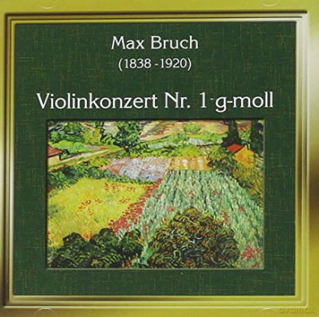 Max Bruch: Violinkonzert Nr.1 [CD]