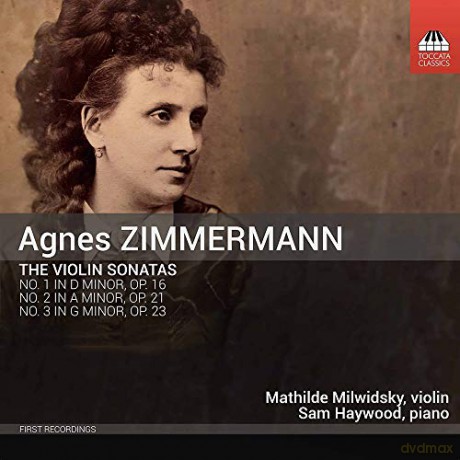 Agnes Zimmermann: Violinsonaten Nr.1-3 [CD]