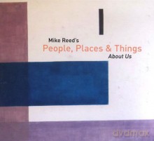 Mike Reed People Places and Things: People Places and Things: About Us [CD]