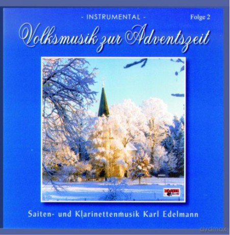 Karl Edelmann: Volksmusik zur Adventszeit Folge 2 [CD]