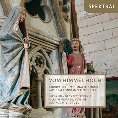 Vom Himmel hoch-Europeische Weihnachtsmusik aus dem Konstanzer Munster [CD]