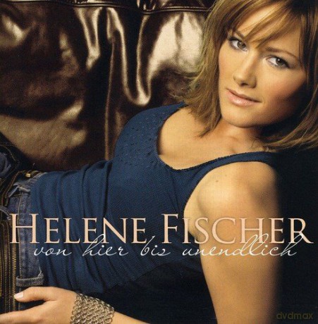 Helene Fischer: Von hier bis unendlich (Standard Version) [CD]